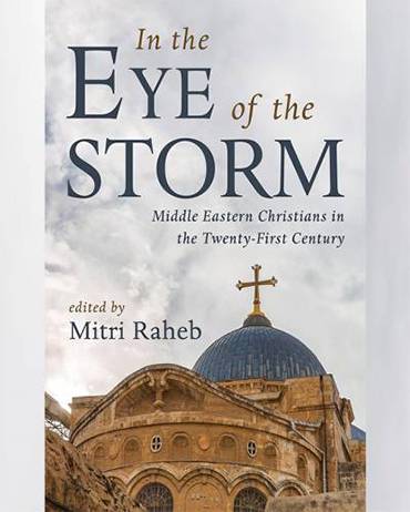 In the Eye of the Storm: Middle Eastern Christians in the Twenty-First Century